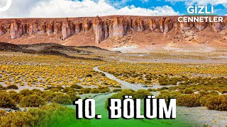 GİZLİ CENNETLER 10. BÖLÜM | 4K DOĞA BELGESELİ