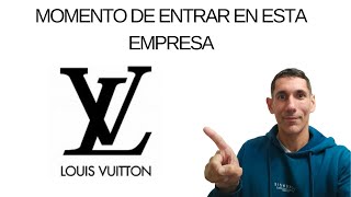 LOUIS VUITTON / MOMENTO DE ENTRAR EN ESTA EMPRESA