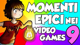 MOMENTI EPICI NEI VIDEOGAMES! #9 - [SPECIALE UN PO' DI ISCRITTI!]