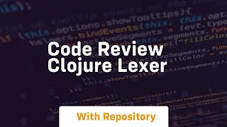 Code review clojure lexer