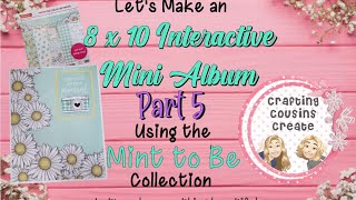 MINT TO BE Interactive 8 x 10 Mini-Album, PART 5!! Adding Pockets \u0026 Pages Photo Journal DIY Tutorial