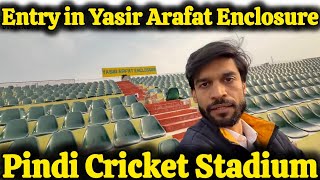 Entry in Yasir Arafat Enclosure of Pindi Cricket Stadium Rawalpindi | Champions Trophy