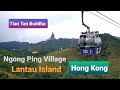 Hong Kong Attractions: Ngong Ping 360 Cable Car Ride to Lantau Island (A top Hong Kong tourist spot)