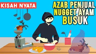 AZAB PENJUAL NUGGET PAKAI AYAM BANGKAI BUSUK | SINETRON AZAB