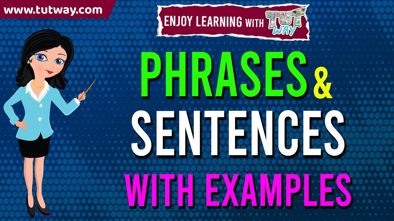 Sentences And Phrases With Examples | Sentences For Kids | English ...