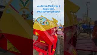 || Vardhmaan 7Fan Multicrop Thressar || #vardhman #shortsvideo #farming #viralshorts