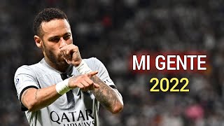 Neymar Jr ▶ Mi-Gente ft. J Balvin ● Skills & Goals 2022