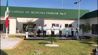 Inauguración de la Unidad Medicina Familiar No. 7 #Reynosa, #Tamaulipas.