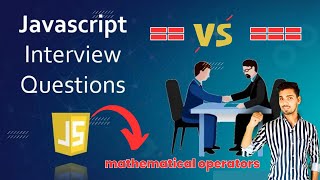 operators comparison Javascript questions | full stack software developer #codermasaiwala