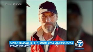 Family of missing actor Julian Sands releases 1st statement since disappearance in Mt. Baldy area