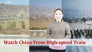 Watch China from High-speed Train: Beijing to Zhangjiakou