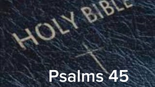 Psalms 45 (NIV) The Audio Bible