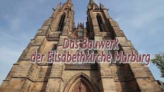 Das Bauwerk - die Elisabethkirche in Marburg