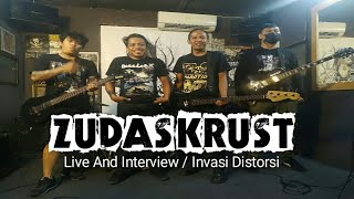 ZUDAS KRUST Live And Interview // INVASI DISTORSI