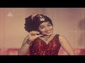 oli vilakku movie songs rukmaniye video song mgr jayalalithaa sowcar janaki