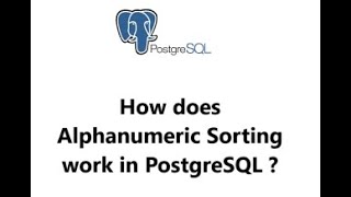 How does alphanumeric sorting work in postgresql ?