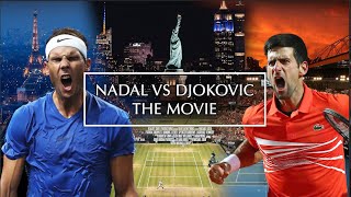 Nadal vs Djokovic - The Biggest Rivalry in Tennis | Movie | Tribute