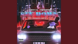 SIT DOWN (feat. BroadayYay, Shodyest \u0026 Clapo)