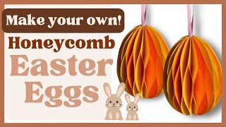 DIY easy Honeycomb Easter Egg tutorial