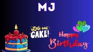 Happy Birthday MJ, Birthday of MJ, Best Birthday Wishes, hbd