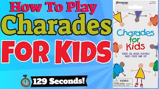 How To Play Charades For Kids