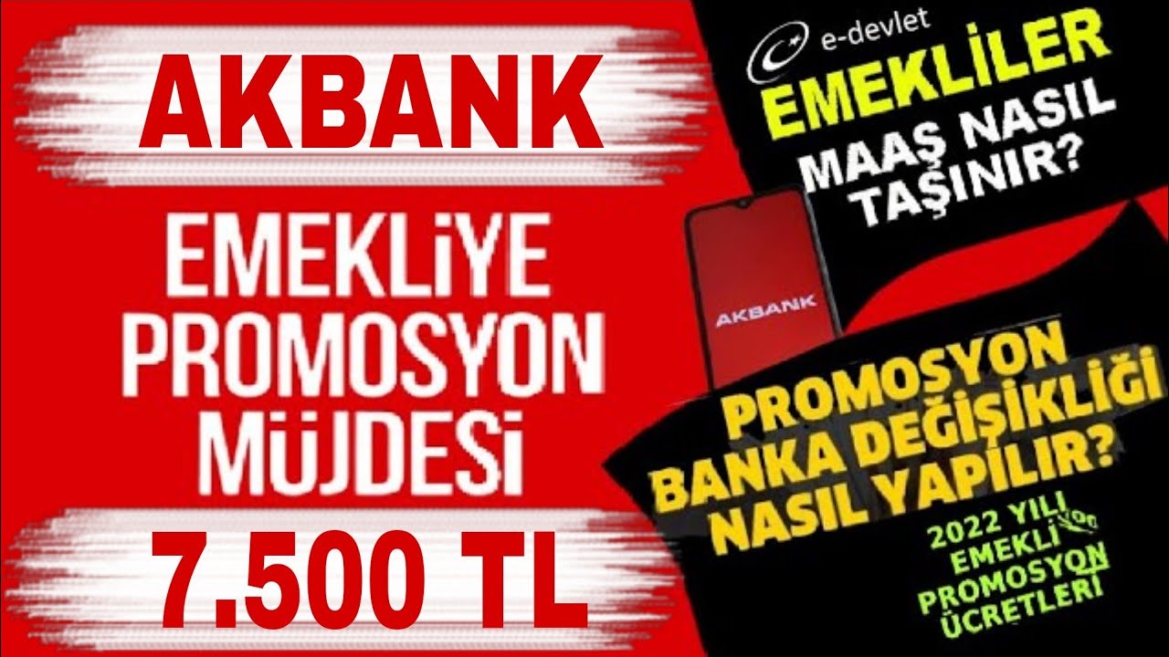 Akbank Emeklilere 7.500 TL Promosyon Veriyor #emeklipromosyon - YouTube