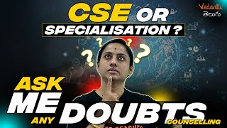 CSE Or CSE With Specialisation - Which Is Better?👉Ask Any Doubts |CSE With ML, AI, Cyber Security