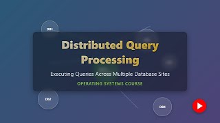 Distributed Query Processing Explained: Database Systems for Beginners