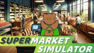 【Supermarket Simulator】ホッカイロください