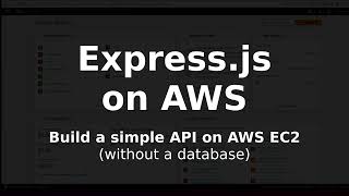 AWS EC2: A simple Express.js API (Linux)