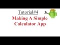 Android Tutorial#4: Making a Simple Calculator App