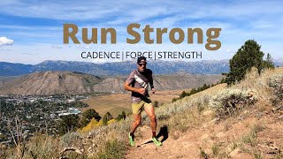 RUN STRONG: Cadence//Force//Strength (...follow along workout)