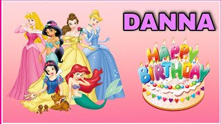 Canción feliz cumpleaños DANNA con las PRINCESAS Rapunzel, Sirenita Ariel, Bella y Cenicienta