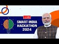 Hon’ble Prime Minister Narendra Modi addresses the Smart India Hackathon 2024