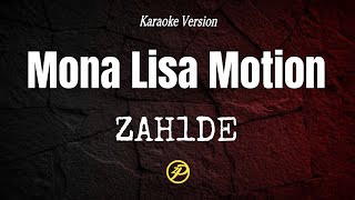 ZAH1DE - Mona Lisa Motion - Instrumental Lyrics