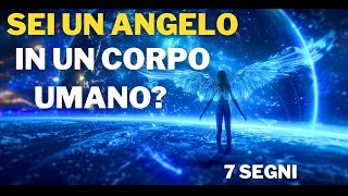 7 SEGNI che sei un ANGELO in un corpo umano | Spiritualità