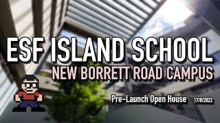 ESF Island School 港島中學 NEW Borrett Road Campus (Pre-Launch Open House) - 17/8/2022