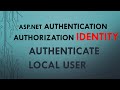 Part 2. ASP.NET Authentication and Authorization | Identity: Locally Authenticated User