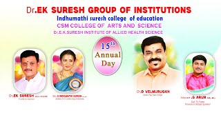 15th Annual Day, College Day Celebration,  Dr.E.K.SURESH GROUP  OF INSTITUTIONS. 30.04.2024, 5:00 PM