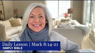 Daily Lesson | Mark 8:14-21