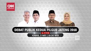 CNN Indonesia - Debat Publik Kedua PILGUB JATENG 2018