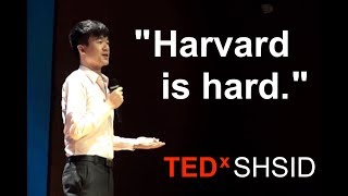The Unspoken Reality Behind the Harvard Gates | Alex Chang | TEDxSHSID
