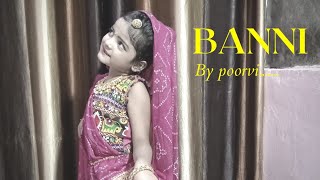 BANNI | Rajasthani song | Dance |Poorvi | Poorvi shyarolia