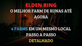 Elden Ring - Melhor Farm de Runas do jogo até agora, 4 farm em 1 local, passo a passo detalhado.