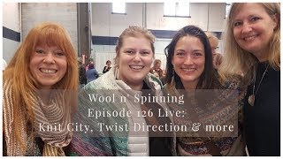 Episode 126 Live: Knit City, Twist Direction \u0026 more