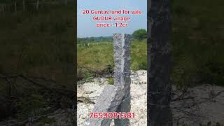 20 Guntas land for sale Gudur village near by skill development University. #openplots