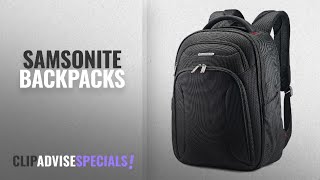 Top 10 Samsonite Backpacks | 2018 Best Sellers