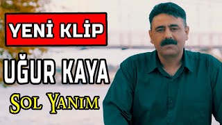 UĞUR KAYA - SOL YANIM KLİBİ 2022 YENİ ESERİ