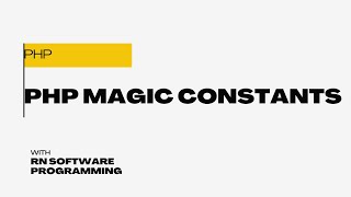 PHP Magic Constants | Php magic constants list | Php magic constants examples