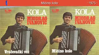 Miodrag Ivanovic - Micino kolo - (Audio 1975)